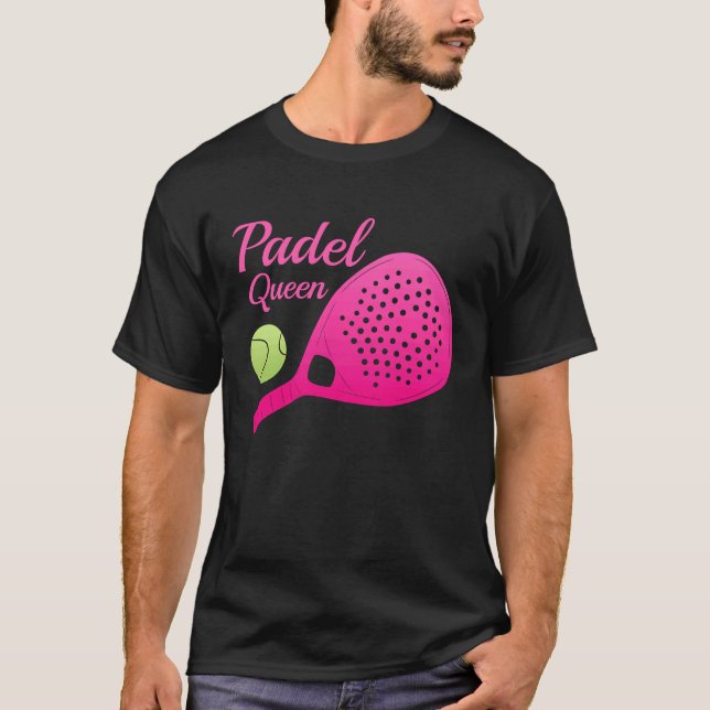Padel Paddle Tennis Queen Princess Backhand Racket T-Shirt (Front)