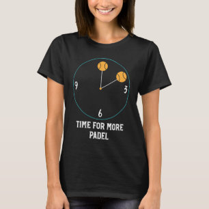Padel Time for More Padel T-Shirt