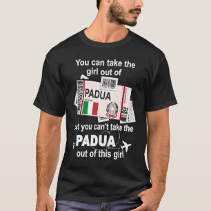 Padua Boarding Pass Padua Girl Padua T-Shirt