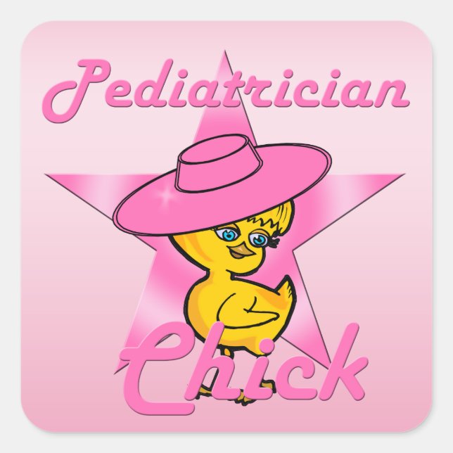 Paediatrician Chick #8 Square Sticker (Front)