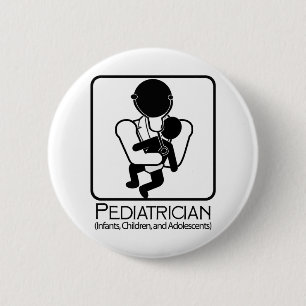 Paediatrician LOGO - doctor to infants, children 6 Cm Round Badge
