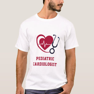 Paediatrics Cardiologist Little Hearts Big Care T-Shirt