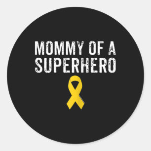 Paediatrics Childhood Cancer Awareness Mummy Of A Classic Round Sticker