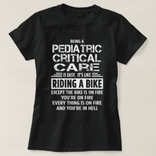 Paediatrics Critical Care T-Shirt
