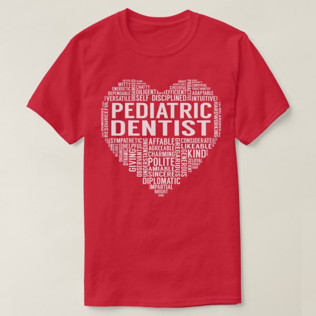 Paediatrics Dentist Heart T-Shirt (Design Front)
