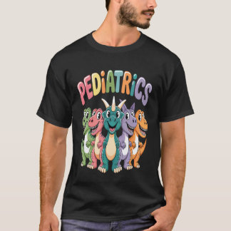 Paediatrics Dinosaur Cute Paediatrics Nurse Doctor T-Shirt