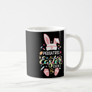 Paediatrics Easter Day Nurse Crew Bunny Ears Nurse Coffee Mug