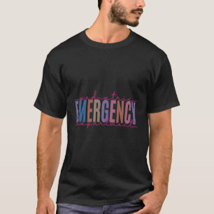 Paediatrics Emergency Dept Paediatrics Er Nurse Me T-Shirt
