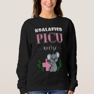 Paediatrics Intensive Care Unit Picu Nurse Koala Sweatshirt