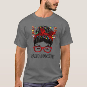 Paediatrics Medical Assistant Christmas Woman Mess T-Shirt