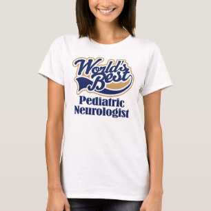 Paediatrics Neurologist Gift T-Shirt