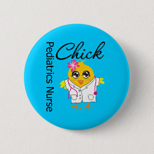 Paediatrics Nurse Chick v2 6 Cm Round Badge