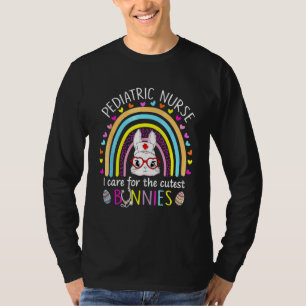 Paediatrics Nurse I Care For The Cutest Bunnies Ra T-Shirt