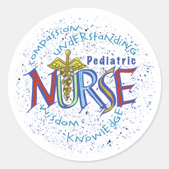 Paediatrics Nurse Motto Classic Round Sticker (Front)
