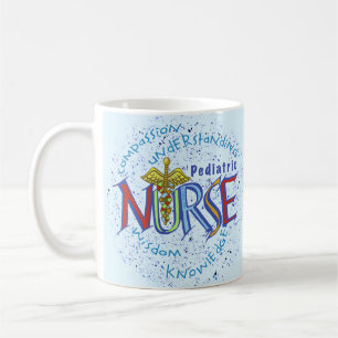 Paediatrics Nurse Motto  Coffee Mug