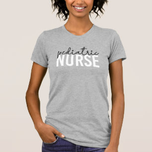 Paediatrics Nurse Peds Nurse Appreciation Gift T-Shirt
