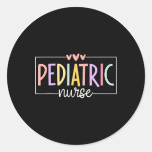 Paediatrics Nurse Peds Nursing School Nicu Nurse R Classic Round Sticker