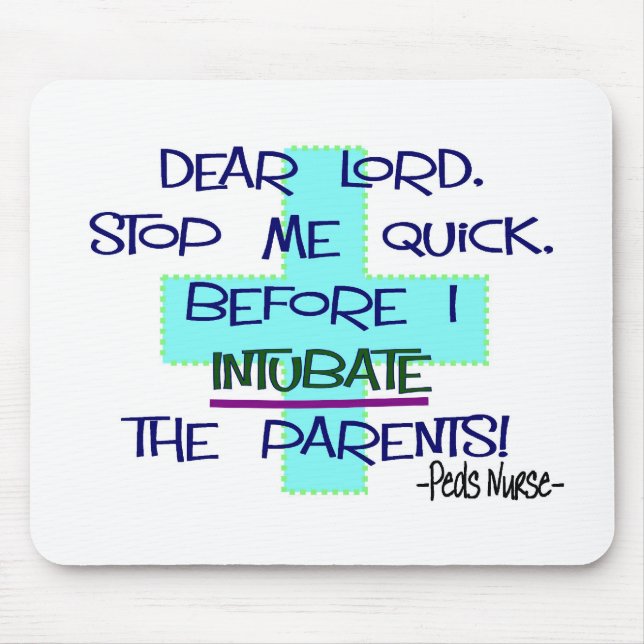 Paediatrics Nurse PICU, funny nurse gifts Mouse Mat (Front)