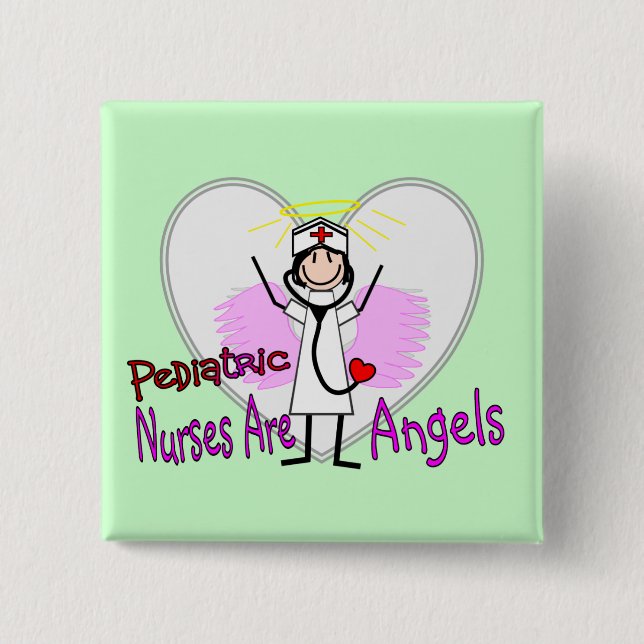 Paediatrics Nurses are Angels 15 Cm Square Badge (Front)