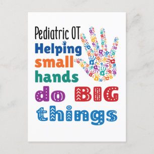 Paediatrics OT Helping Small Hands Do Big Things Postcard