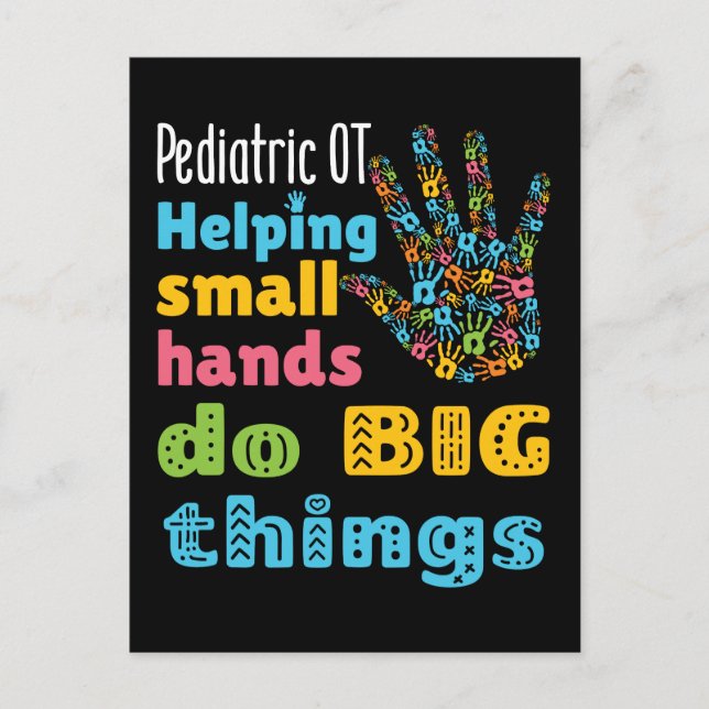 Paediatrics OT Helping Small Hands Do Big Things Postcard (Front)