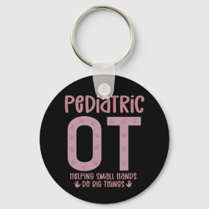 Paediatrics OT Occupational therapist OT Gifts Key Ring