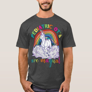 Paediatrics OT's Are Magical Cute Rainbow Unicorn T-Shirt