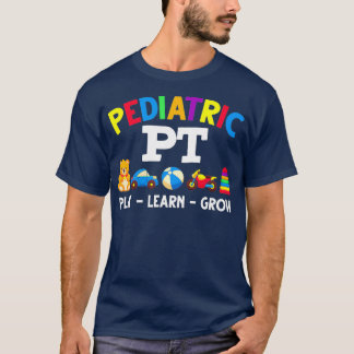 Paediatrics PT Kids Physical Therapy Paediatrician T-Shirt
