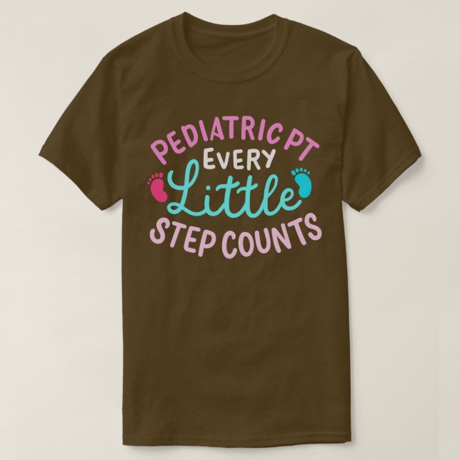 Paediatrics PT Physical Therapy T-Shirt (Design Front)