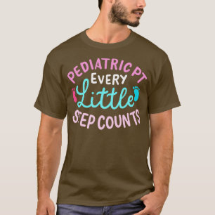 Paediatrics PT Physical Therapy T-Shirt