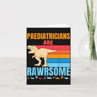 Paedriatrigovernment Agencyns Are Awesome Kid Card