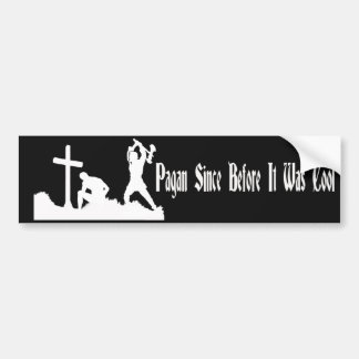 Pagan Since Before It Was Cool Bumper Sticker