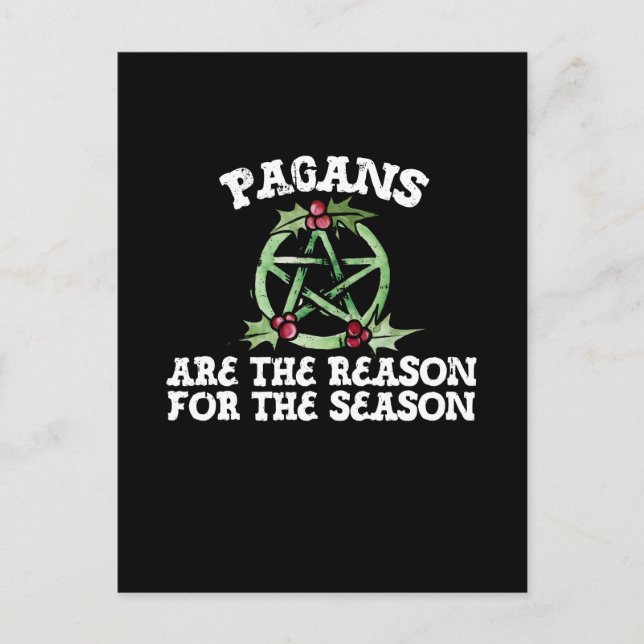 Pagans are the reason for the season  postcard (Front)