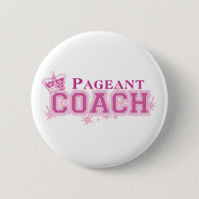 Pageant Coach 6 Cm Round Badge (Front)
