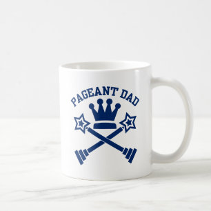 Pageant Dad - Love Pageants Coffee Mug