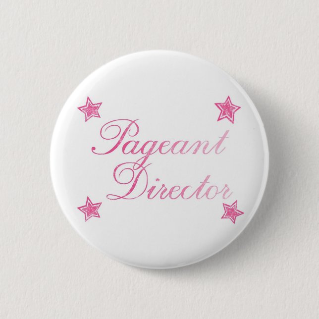 Pageant Director 6 Cm Round Badge (Front)