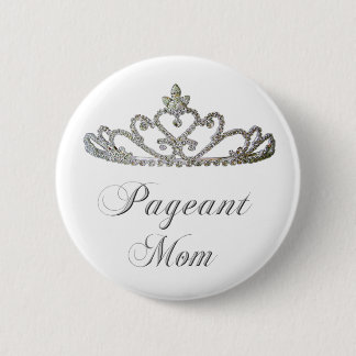 pageant mum 6 cm round badge