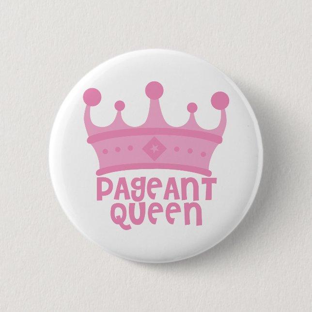 Pageant Queen 6 Cm Round Badge (Front)