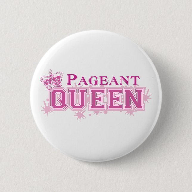 Pageant Queen 6 Cm Round Badge (Front)