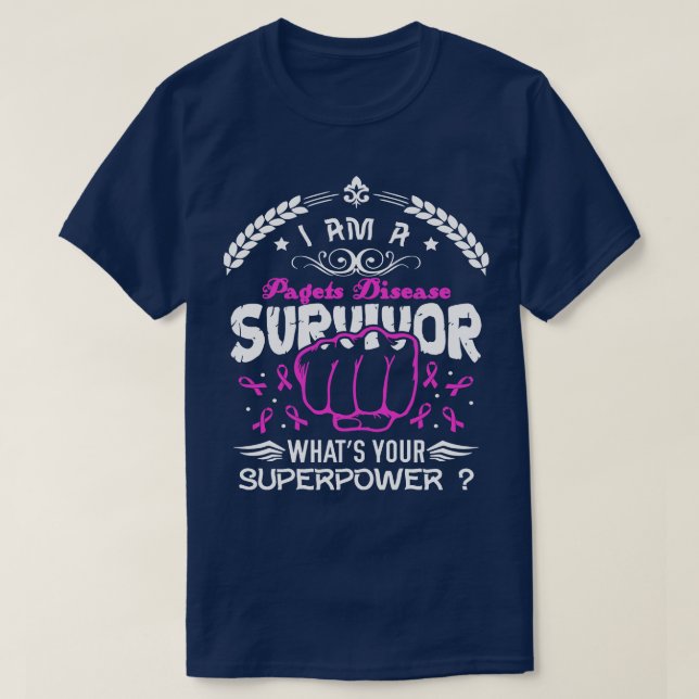 Pagets Disease Awareness Survivor Whats Your Super T-Shirt (Design Front)
