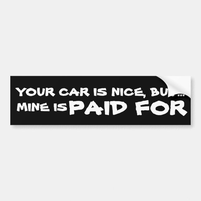 PAID FOR CAR BUMPER STICKER HUMOR (Front)