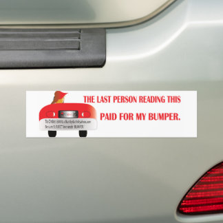 Paid For My Bumper Sticker