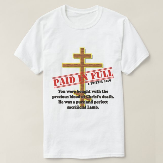 PAID IN FULL BY THE BLOOD OF CHRIST T-Shirt (Design Front)