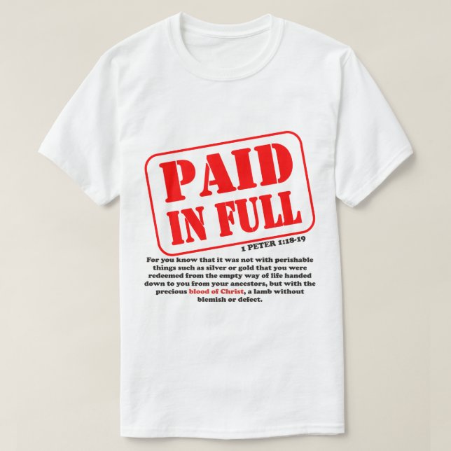 PAID IN FULL T-Shirt (Design Front)