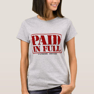Paid in Full T-Shirt