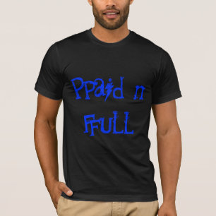 Paid 'n Full/"Space Jam Jordans" T-Shirt