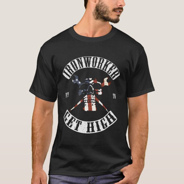 Paid To Get High Funny Ironworker T-Shirt (Front)