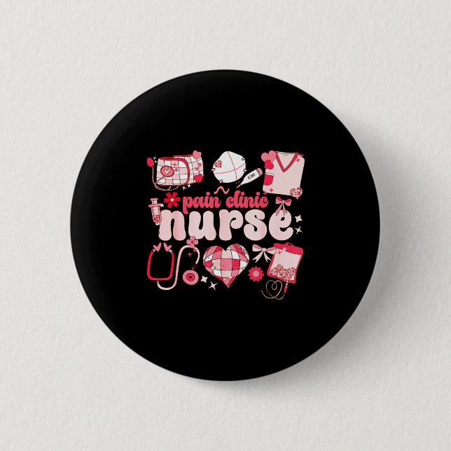 Pain Clinic Nurse Valentines Day Pain Management  6 Cm Round Badge (Front)
