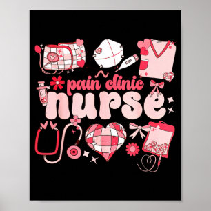 Pain Clinic Nurse Valentine's Day Pain Management Poster