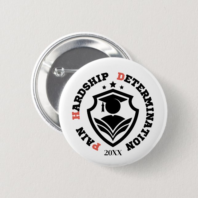 Pain, Hardship, Determination – Funny PhD Quote 6 Cm Round Badge (Front & Back)